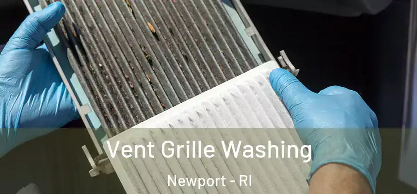  Vent Grille Washing Newport - RI